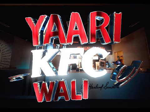 Yaari KFC Wali Ft. Samar Jafri | Directed by Hassan Dawar