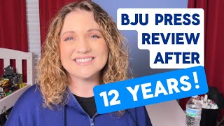 BJU Press Homeschool Review after 12 Years!