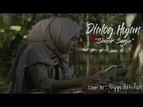 Dialog Hujan - Senar Senja | Cover by Anggi Athifah