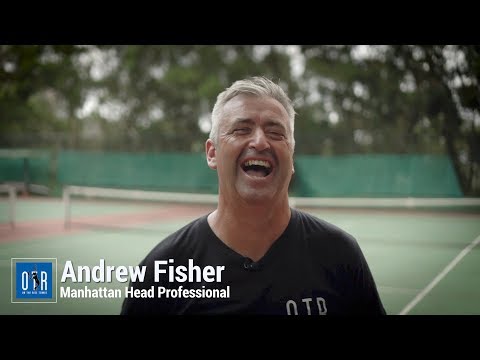 Andrew Fisher (OTR Tennis Asia - Manhattan Programme  Head Professional)
