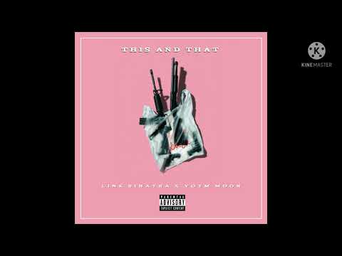 THIS &THAT - LINK SINATRA x YOTM MOON