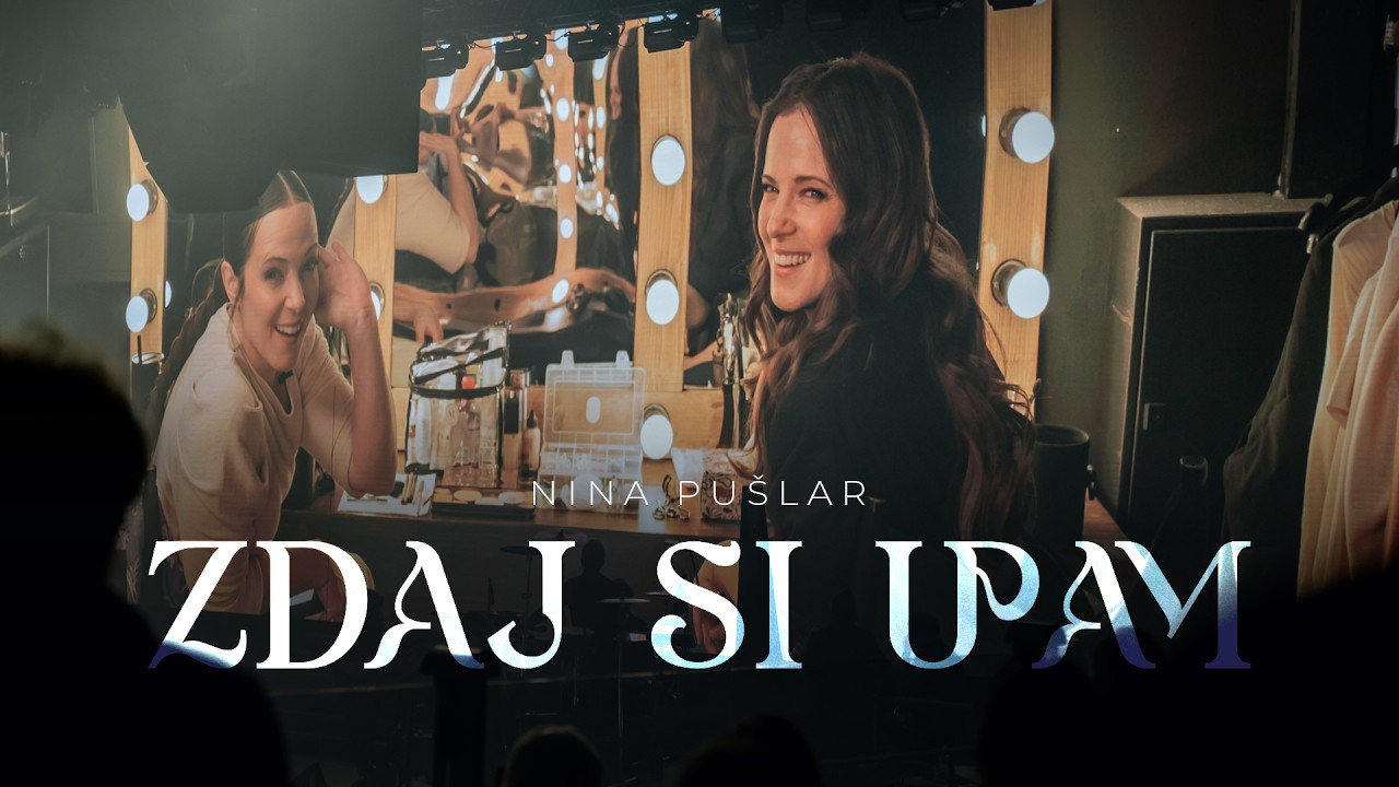 Nina Pušlar – Zdaj si upam