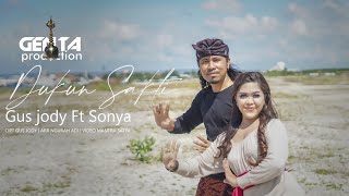 Download lagu DUKUN SAKTI Gus Jody Feat Sonya mp3 Download lagu DUKUN SAKTI Gus Jody Feat Sonya mp3