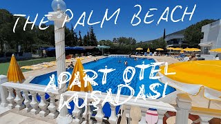 THE PALM BEACH APART OTEL KUŞADASI