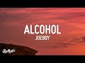 Joeboy - Alcohol (Lyrics)