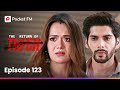 Episode 123 The Return Of Tiger Pocket FM