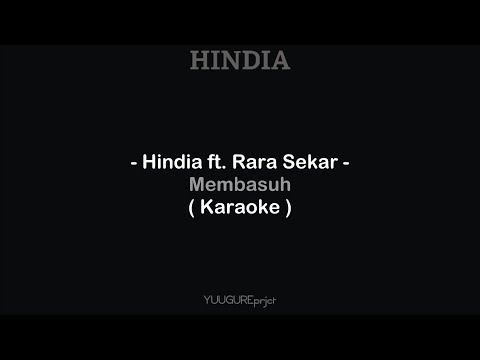 Hindia ft.  Rara Sekar - Membasuh ( Karaoke - Remake )