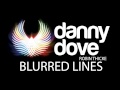 Robin Thicke - Blurred Lines (Danny Dove remix ...