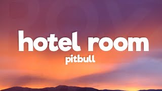 Pitbull - Hotel Room Service (Lyrics)