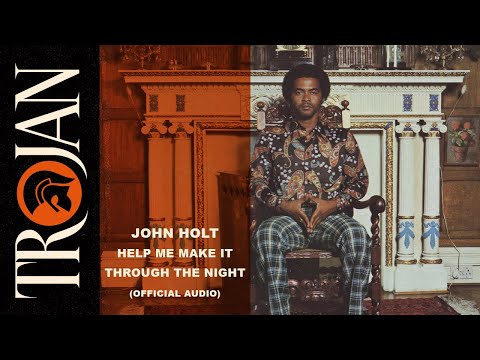 John Holt - Help Me Make It Through the Night (Official Audio)