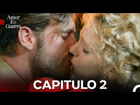 Amor en Guerra Capitulo 2 - Versión Larga (Doblado en Español)