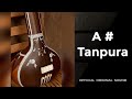 A Scale Tanpura Ll Best For Singing Ll Best For Meditation