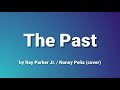 The Past - Ray Parker Jr. / cover by Nonoy Peña (lyrics)