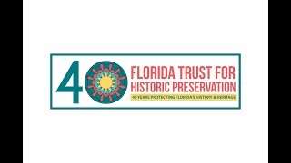 A look back: Celebrating 40 years protecting Florida's history & heritage!