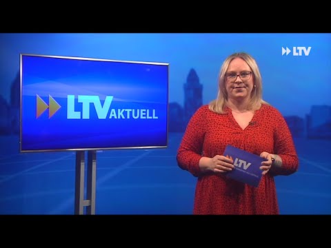 LTV AKTUELL am Freitag - Sendung vom 25.03.22
