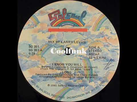 Logg - I Know You Will (12" Larry Levan Mix 1981)