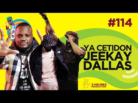 Le Temps d'un Jujube #114 - Ya Cetidon, Jeekay & Dallas (3 Heures Production)