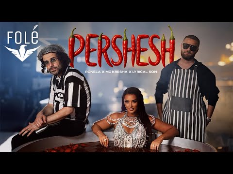 Ronela Hajati x Mc Kresha x Lyrical Son - Pershesh