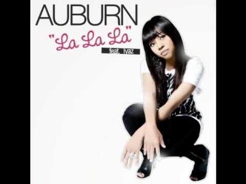 Auburn ft. Iyaz - La La La (Main Version)