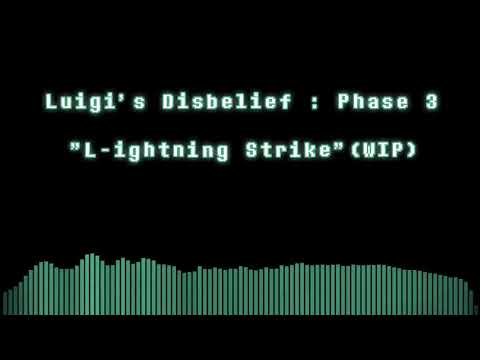 【Luigi's Disbelief : phase 3】 L-ightning Strike