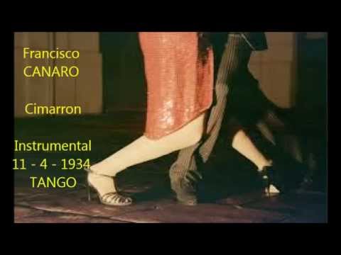 FRANCISCO CANARO  - CIMARRÓN  - TANGO