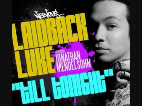 Laidback Luke ft. Jonathan Mendelsohn - Till Tonight (Millex remix )