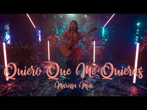 Marissa Mur - Quiero Que Me Quieras [Live Session]