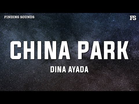 Dina Ayada - China Park Freestyle (Lyrics)