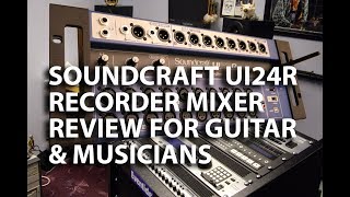 Video thumbnail for The Soundcraft UI24R 24 Multi Track Recorder For Guitarists | A Closeup Review | Tony Mckenzie by tonymckenziecom