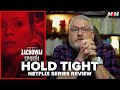 Hold Tight (2022) Netflix Series Review | Zachowaj Spokój
