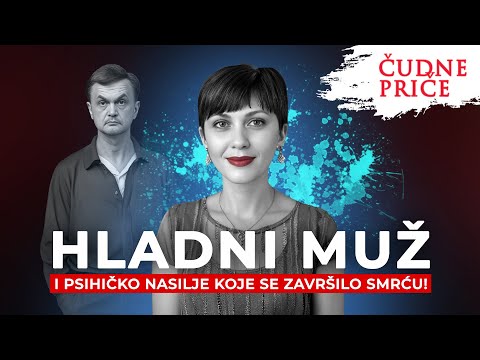 ČUDNE PRIČE 341 - HLADNI MUŽ i psihičko nasilje koje se završilo smrću‼️
