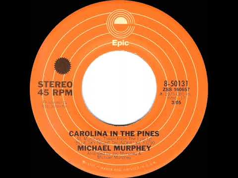 1975 HITS ARCHIVE: Carolina In The Pines - Michael Murphey (stereo 45 single version)