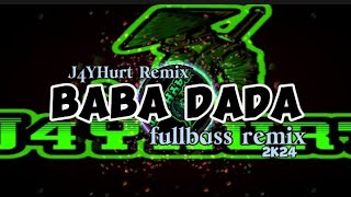 Download lagu DJ-BABA-DADA-FULLBASS-REMIX-2K24_(J4YHurt.) mp3
