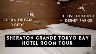 SHERATON GRANDE TOKYO BAY JAPAN HOTEL ROOM TOUR | OCEAN DREAM 3 BEDS ROOM