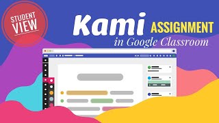 For Students: Kami Google Classroom Assignment- How To Complete and Submit - Tiger Tech Tips 029