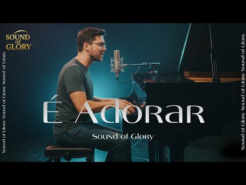 Lançamento 2026 - É Adorar Louvor que vai tocar seu coração | Sound of Glory