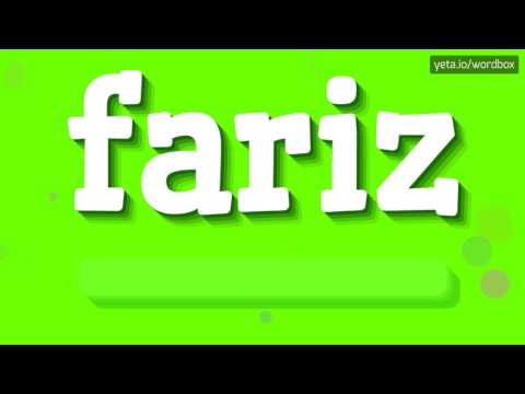 FARIZ - HOW TO PRONOUNCE IT!?