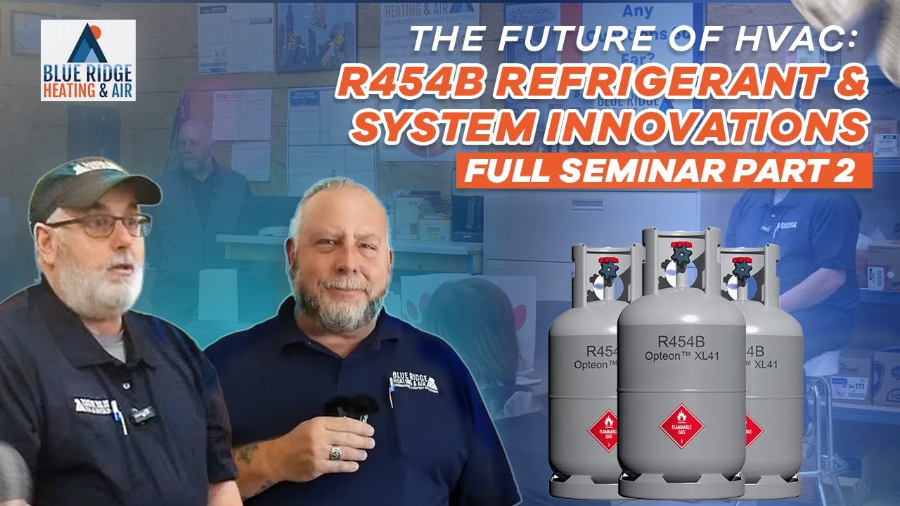 The Future of HVAC: R454B Refrigerant & System Innovations - Full Seminar Part 2 #hvacsystem #r454b