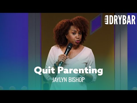 When Your Child Makes You Want To Quit Parenting. Jaylyn Bishop