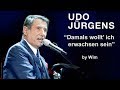 Damals wollt' ich erwachsen sein - Udo Jürgens - by Wim