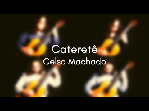 Cateretê  - Celso Machado