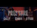 A Pass Kaboo Cali P Pressure Official Music Video