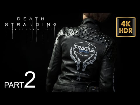 Death Stranding Director's Cut Gameplay Walkthrough Part 2 FULL GAME PS5 (4K 60FPS HDR) Widescreen