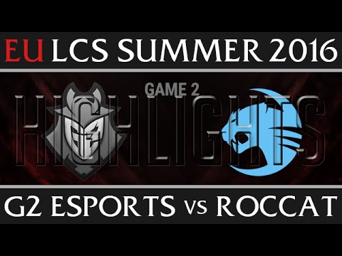 G2 Esports vs Roccat Highlights, Game 2 EU LCS Week 6 Day 2 Summer 2016 - G2 vs ROC G2