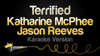 Katharine McPhee, Jason Reeves - Terrified (Karaoke Version)