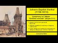 Johann Baptist Vanhal (1739-1813) - Symphony in C Major ''Sinfonia comista'' (Bryan C11)