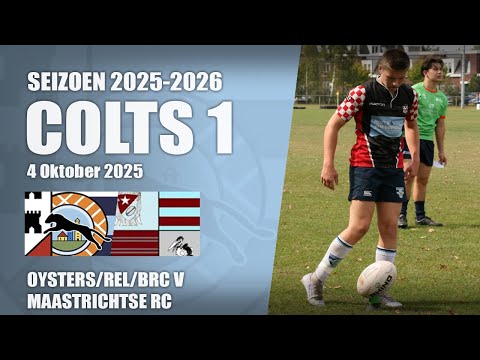 CL Oysters/REL/BRC Colts 1 V Maastrichtse RC - 4 Okt 2025 | Rugby U18