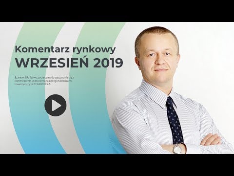Komentarz rynkowy - Wrzesień 2019