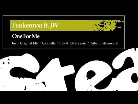 Funkerman ft JW - One For Me (Prok & Fitch Remix)
