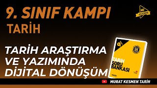 Tarih Araştırma ve Yazımında Dijital Dönüşüm | Hız Akademi 9. Sınıf Tarih